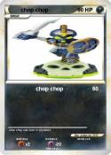 chop chop