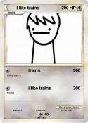 I like trains