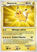 Pikachu de_____