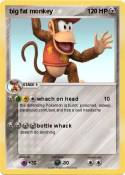 big fat monkey