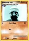 face killer