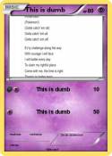 This is dumb