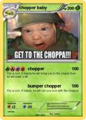 chopper baby
