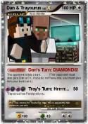 Dan & Trayourus