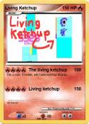 Living Ketchup