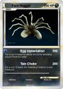 Face Hugger