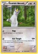 Realistic Meowt