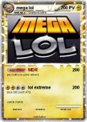 mega lol