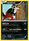 big bad wolf
