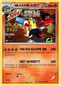 MLG420BLAZEIT