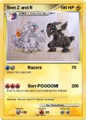 Teen Z and R
