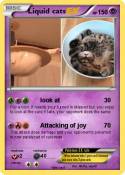Liquid cats