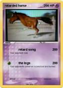 retarded horse