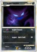super haunter