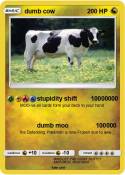 dumb cow