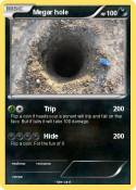 Megar hole