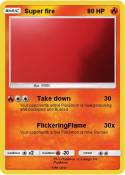 Super fire