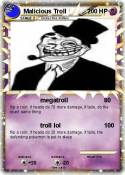 Malicious Troll
