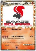 Savege Squirrel