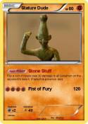 Stature Dude