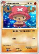chopper man