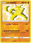 rude Pikachu