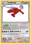 SUPER Bob