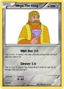 Mega The King