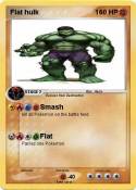 Flat hulk