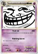 Trooloolololool