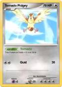 Tornado Pidgey