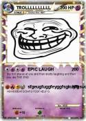 TROLLLLLLLLLL