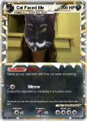 Cat Faced Me