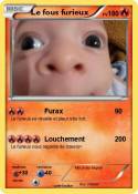 Le fous furieux