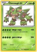 Chesnaugth EX