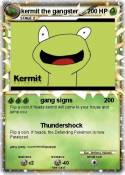 kermit the gang