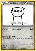 i like trains