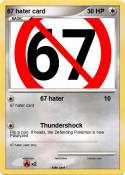 67 hater card