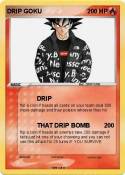 DRIP GOKU