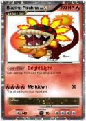 Blazing Pirahna