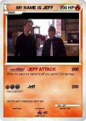MY NAME IS JEFF