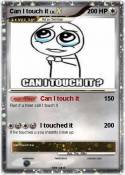 Can I touch