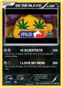 SID THE MLG