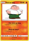 shut up meg
