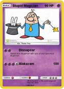 Stupid Magician
