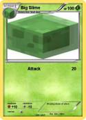 Big Slime