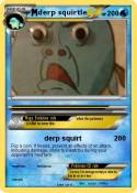 derp squirtle