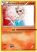 no more frozen