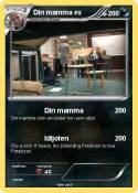 Din mamma ex