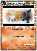 Reshiram et Zek